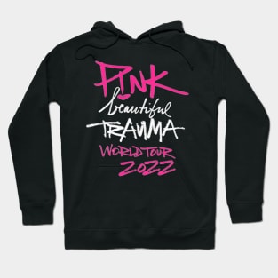 PINK BEAUTIFUL TRAUMA  2022, T SHIRT, TRAUMA TE T-Shirt Hoodie